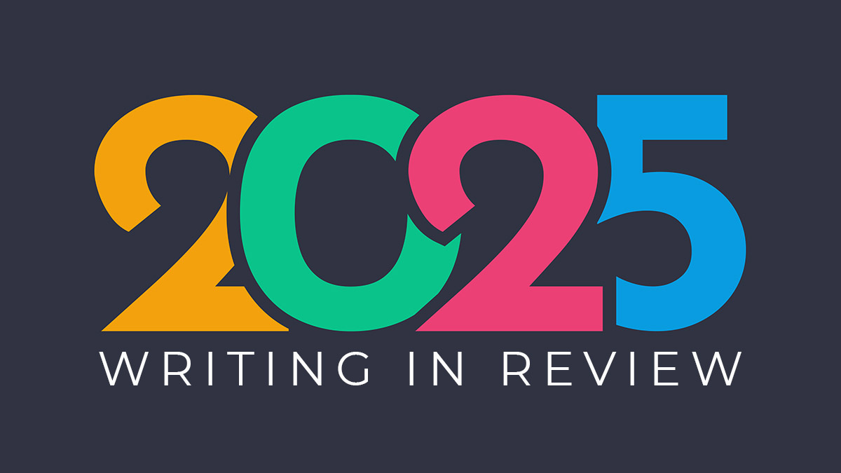 2025 Writing in Review